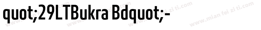 quot;29LTBukra Bdquot;字体转换